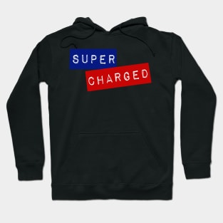 Supercharged Hoodie